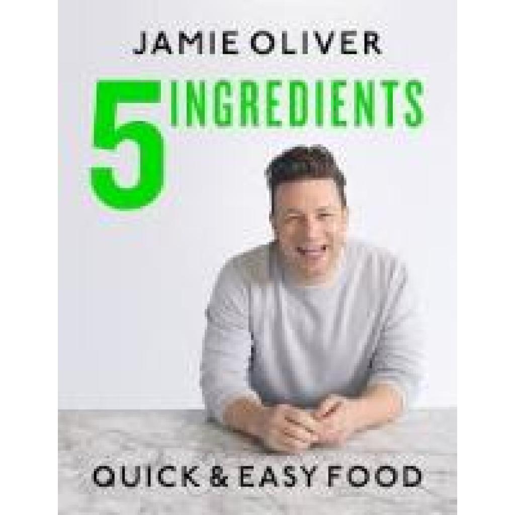 9780718187729 - 5 Ingredients - Quick & Easy Food - Jamie Oliver Gebunden