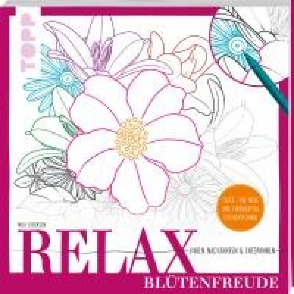 9783735880895 - Relax Blütenfreude - Linien nachfahren & entspannen - Mila Dierksen Taschenbuch