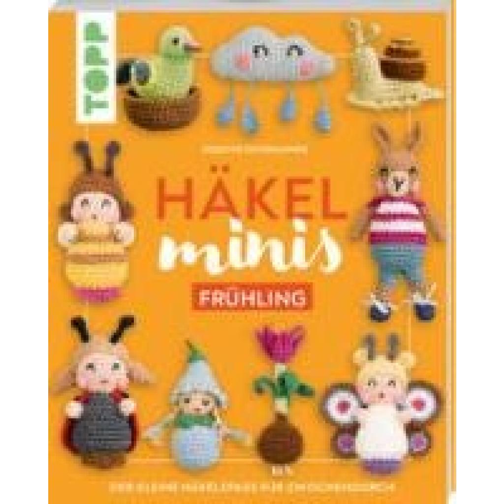 9783735871138 - Häkel-Minis Frühling - Doerthe Eisterlehner Taschenbuch