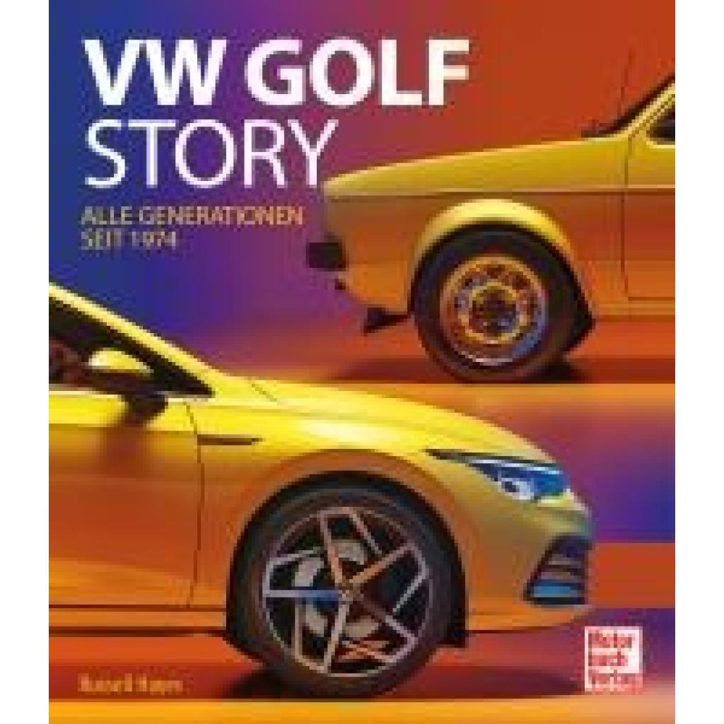 Hayes, Russell: Die VW Golf Story