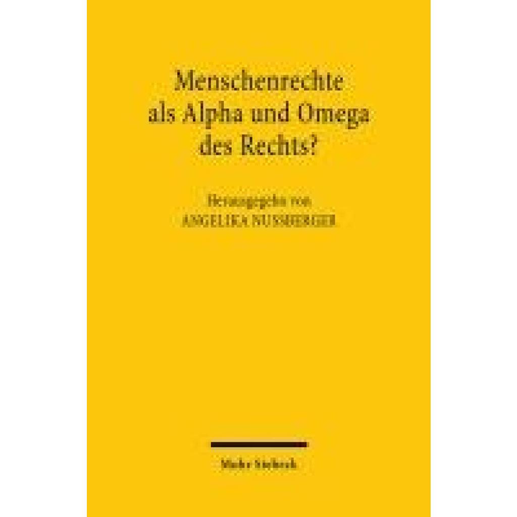 Menschenrechte als Alpha und Omega des Rechts?