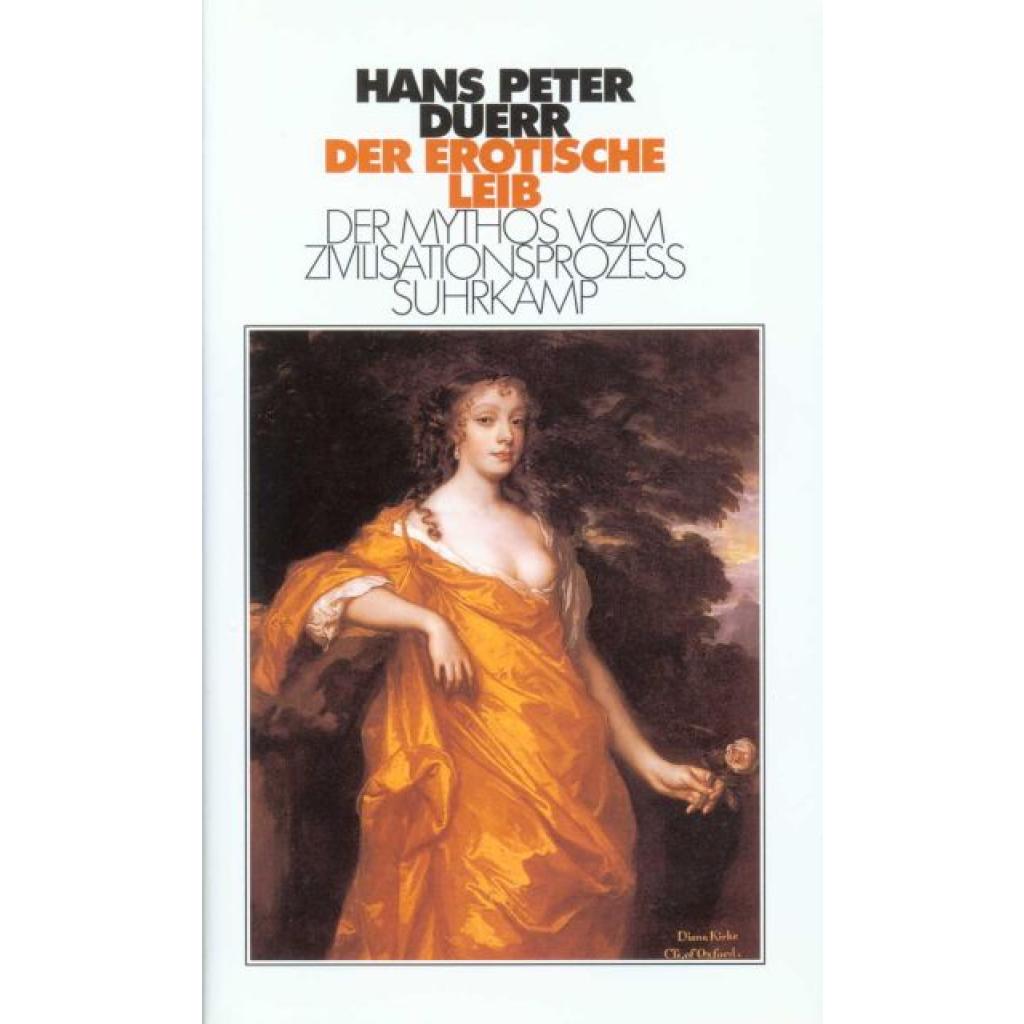 Duerr, Hans Peter: Der Mythos vom Zivilisationsprozeß