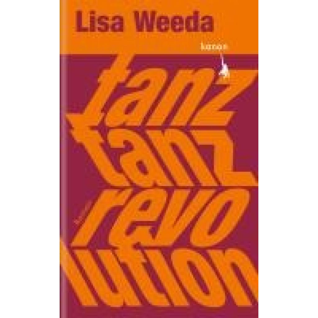 9783985681082 - Tanz tanz Revolution - Lisa Weeda Gebunden