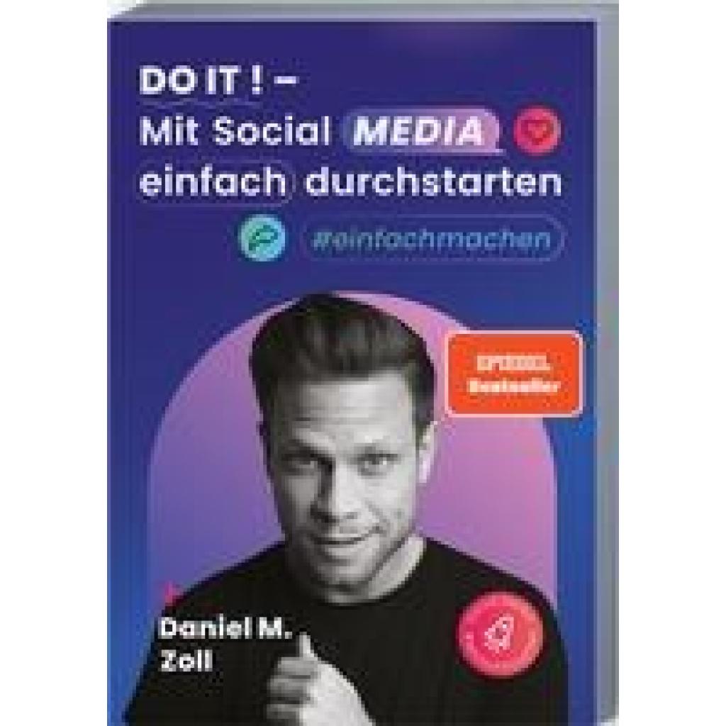 9783968901565 - Do it! - Mit Social Media einfach durchstarten - Daniel M Zoll Kartoniert (TB) 9783968901565 - Do it! - Mit Social Media einfach durchstarten - Daniel M Zoll Kartoniert (TB)