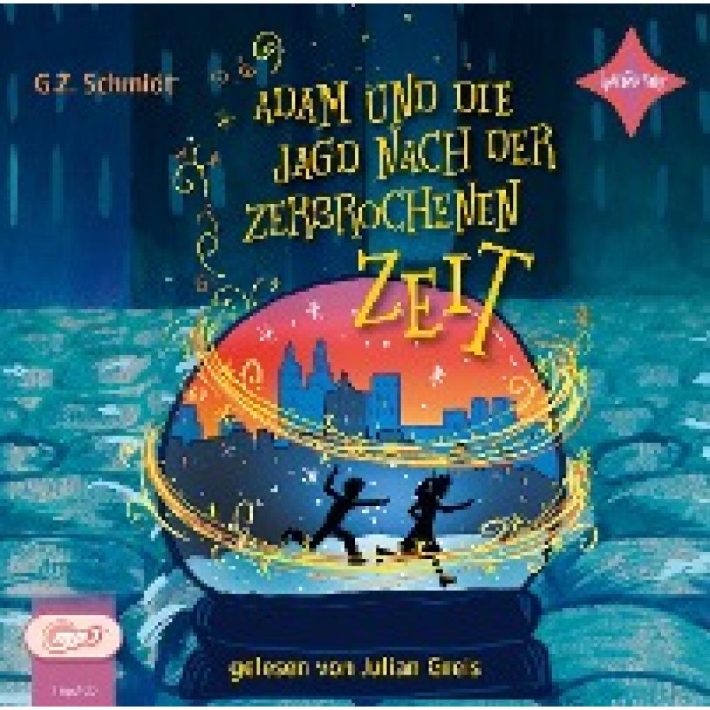 Schmidt, G. Z.: Adam und die Jagd nach der zerbrochenen Zeit