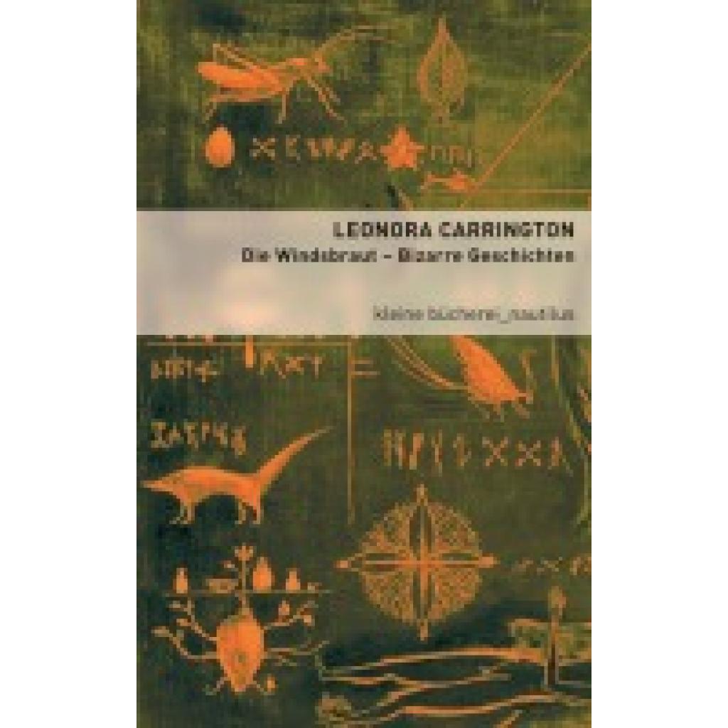 9783894016029 - Die Windsbraut - Leonora Carrington Kartoniert (TB) 9783894016029 - Die Windsbraut - Leonora Carrington Kartoniert (TB)