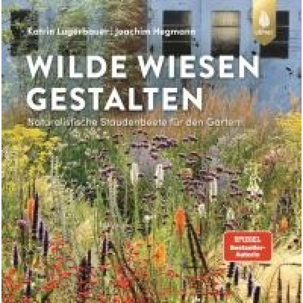 9783818622169 - Wilde Wiesen gestalten - Katrin Lugerbauer Joachim Hegmann Gebunden