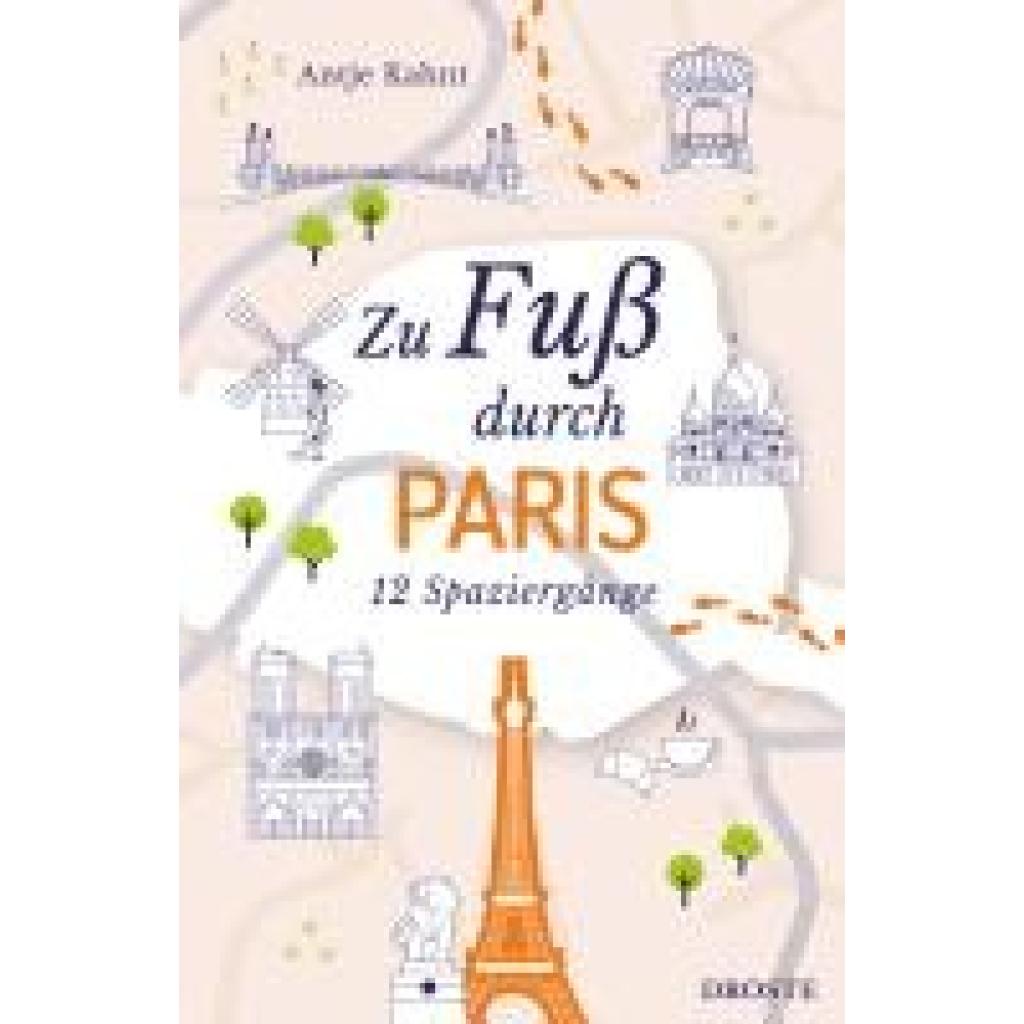 9783770025909 - Zu Fuß durch Paris - Antje Kahnt Kartoniert (TB)