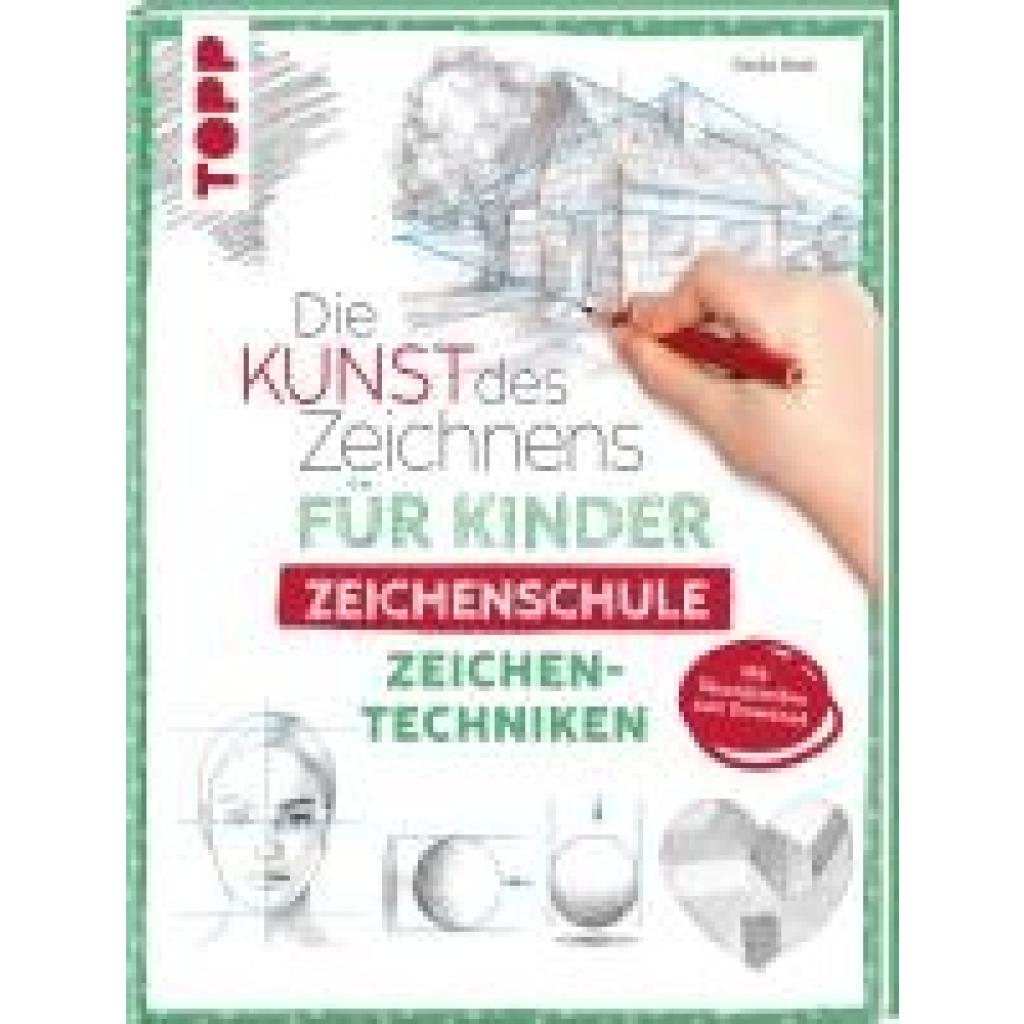 9783735891310 - Die Kunst des Zeichnens für Kinder Zeichenschule - Zeichentechniken - Gecko Keck Gebunden 9783735891310 - Die Kunst des Zeichnens für Kinder Zeichenschule - Zeichentechniken - Gecko Keck Gebunden