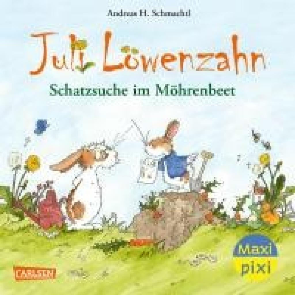 9783551059840 - Maxi Pixi 435 VE 5 Juli Löwenzahn Schatzsuche im Möhrenbeet (5 Exemplare) - Andreas H Schmachtl