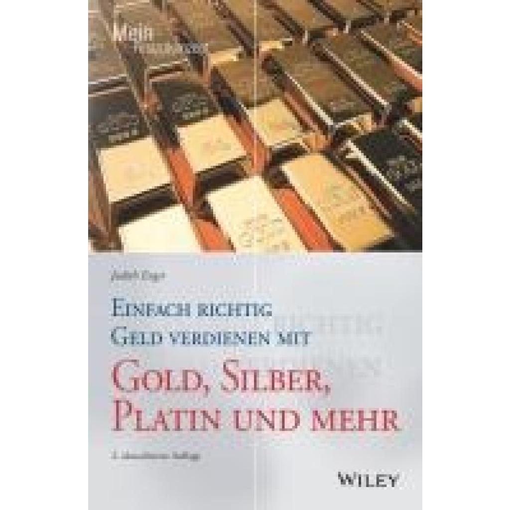 9783527511877 - Engst Judith Einfach richtig Geld verdienen mit Gold Silber Platin und mehr