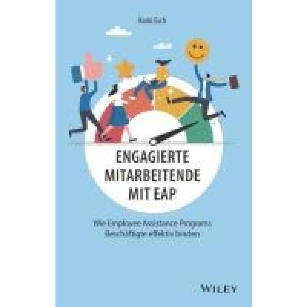 9783527511860 - Engagierte Mitarbeitende mit EAP - Karin Esch Gebunden