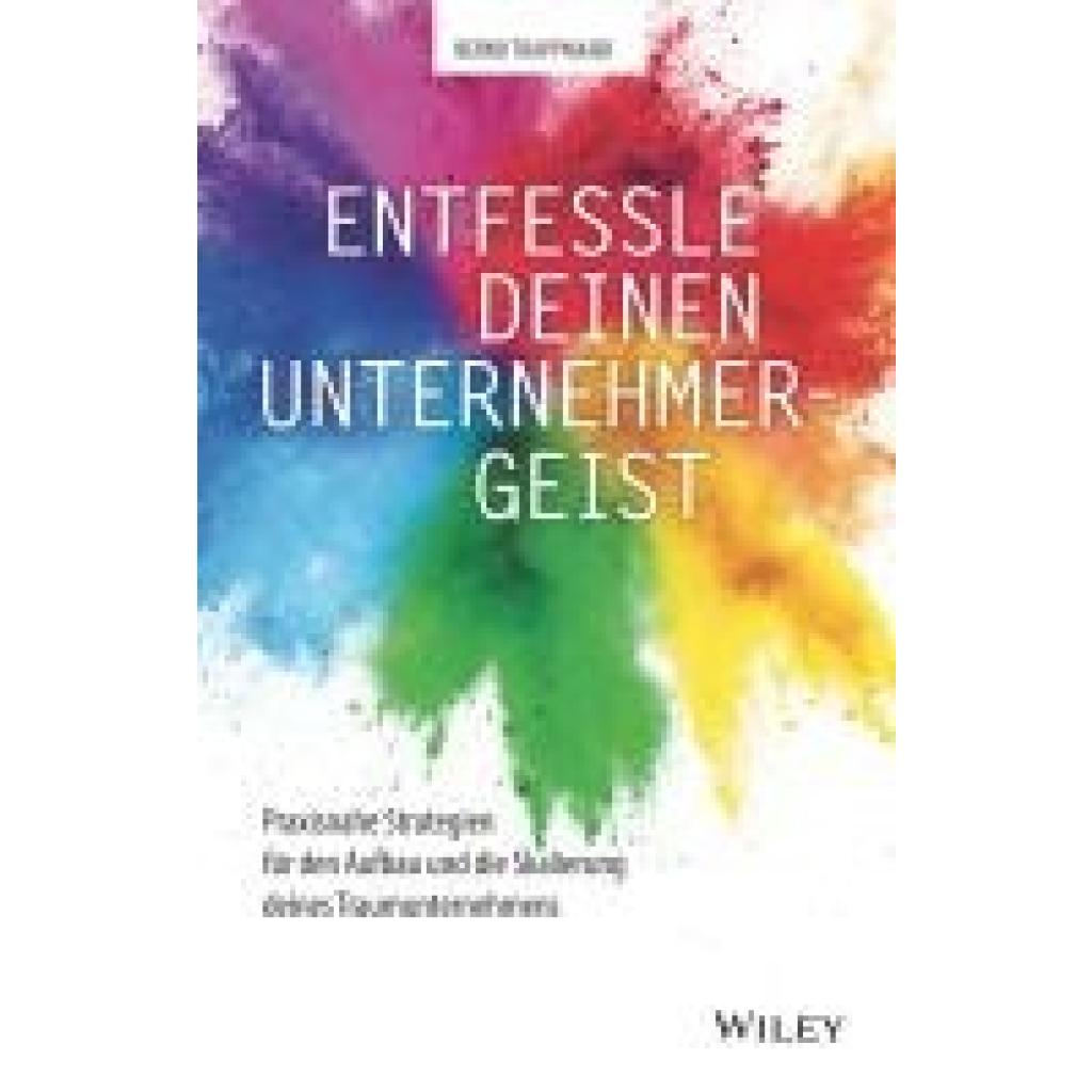 9783527511839 - Entfessle deinen Unternehmergeist - Bernd Trappmaier Gebunden