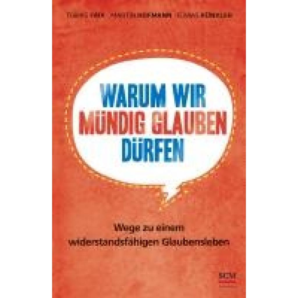 Faix, Tobias: Warum wir mündig glauben dürfen