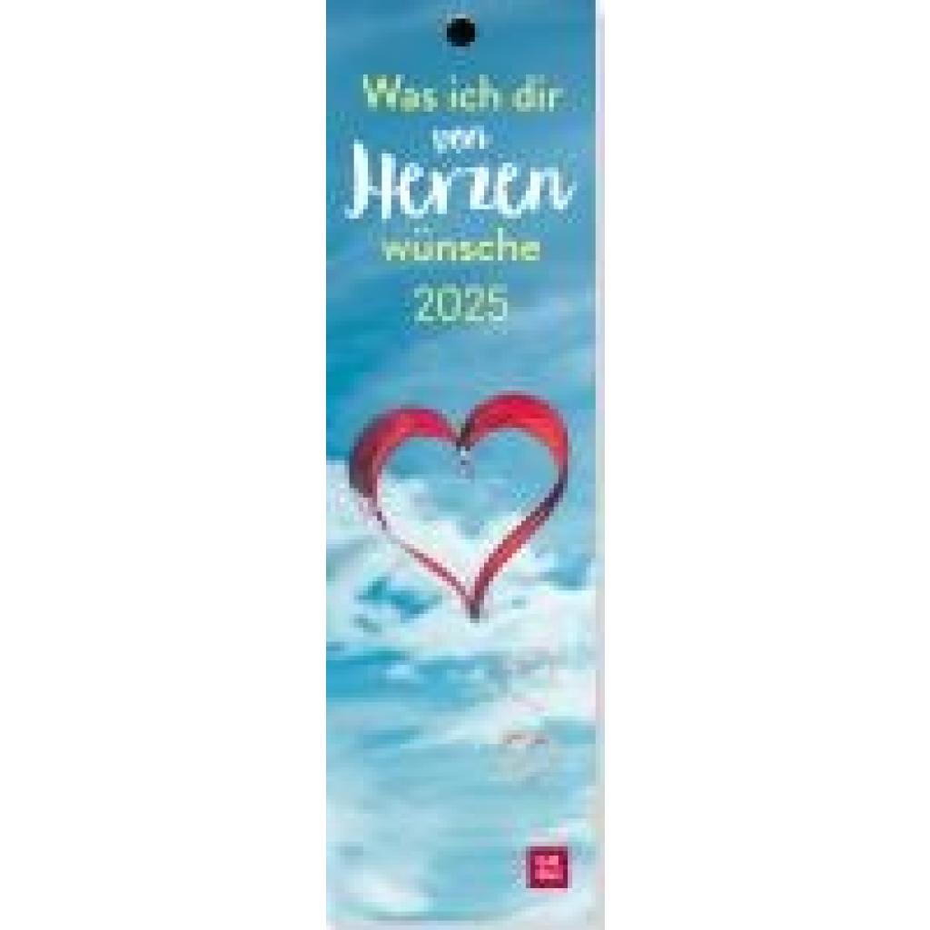 Lesezeichenkalender 2025: Was ich dir von Herzen wünsche