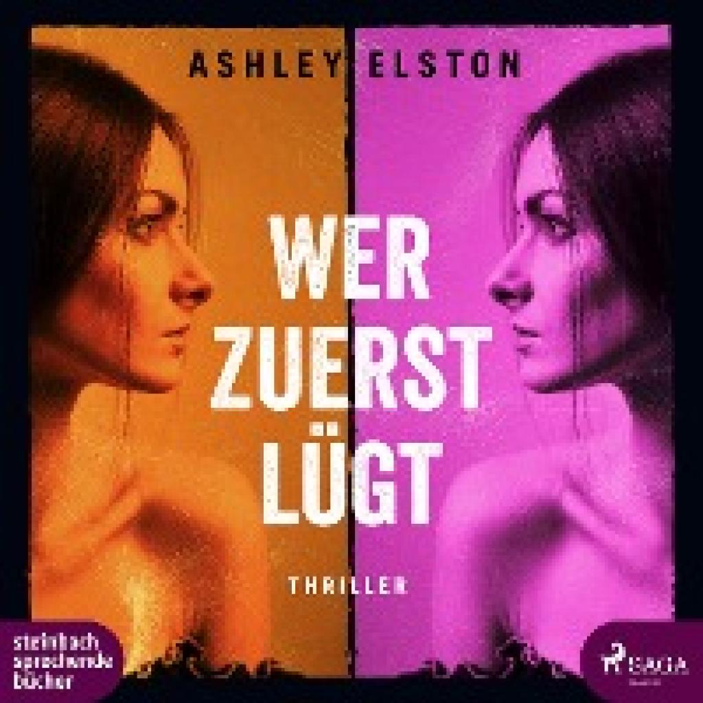 Elston, Ashley: Wer zuerst lügt