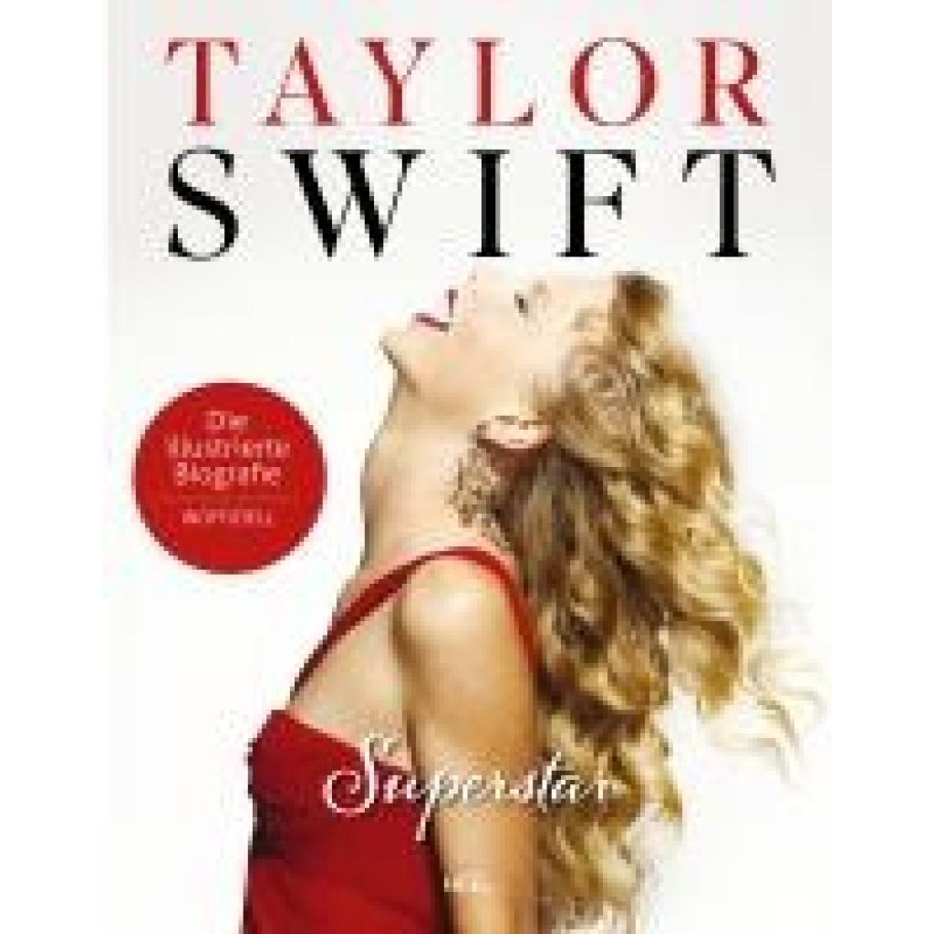 McHugh, Carolyn: Taylor Swift Superstar - illustr. Biografie und Fanbuch/inoffiziell