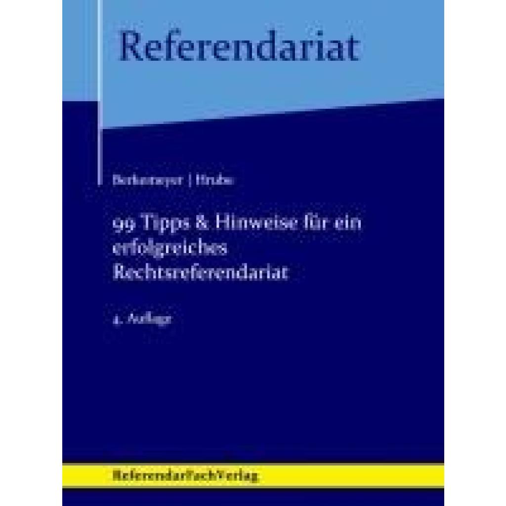 9783946823346 - Referendariat   99 Tipps & Hinweise für ein erfolgreiches Rechtsreferendariat - Michael Berkemeyer Mandy Hrube Gebunden