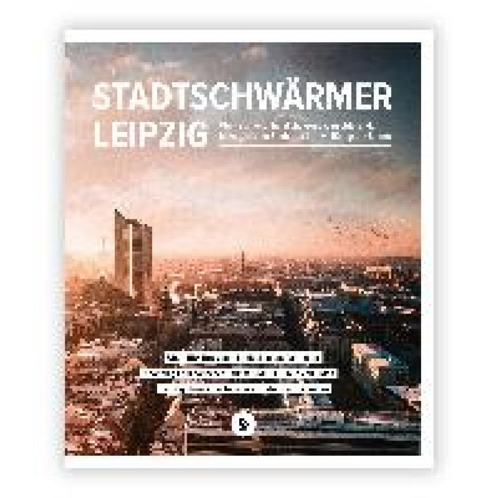 9783946604143 - Stadtschwärmer Leipzig Teil 2 Kartoniert (TB)