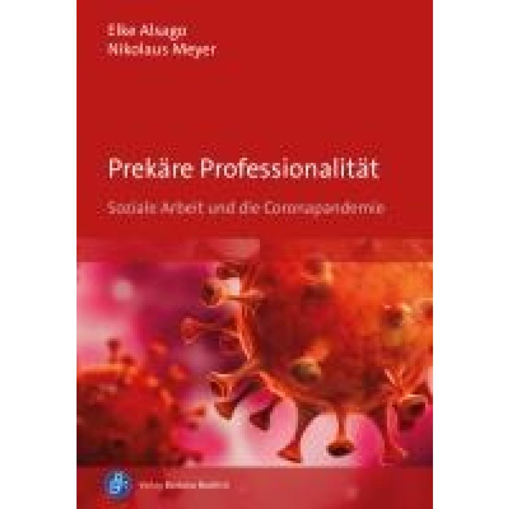 9783847430315 - Prekäre Professionalität - Elke Alsago Nikolaus Meyer Kartoniert (TB)