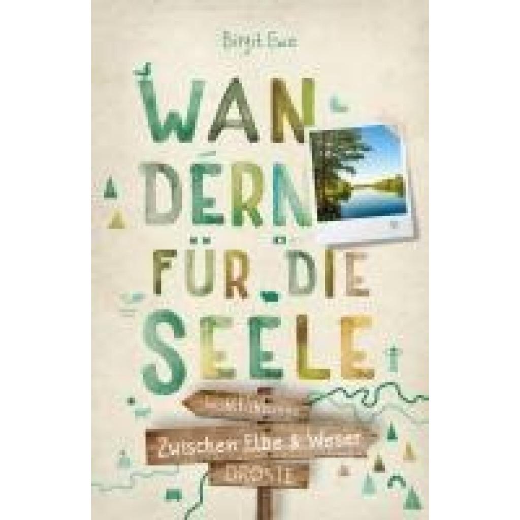 9783770025367 - Zwischen Elbe und Weser Wandern für die Seele - Birgit Ewe Kartoniert (TB)