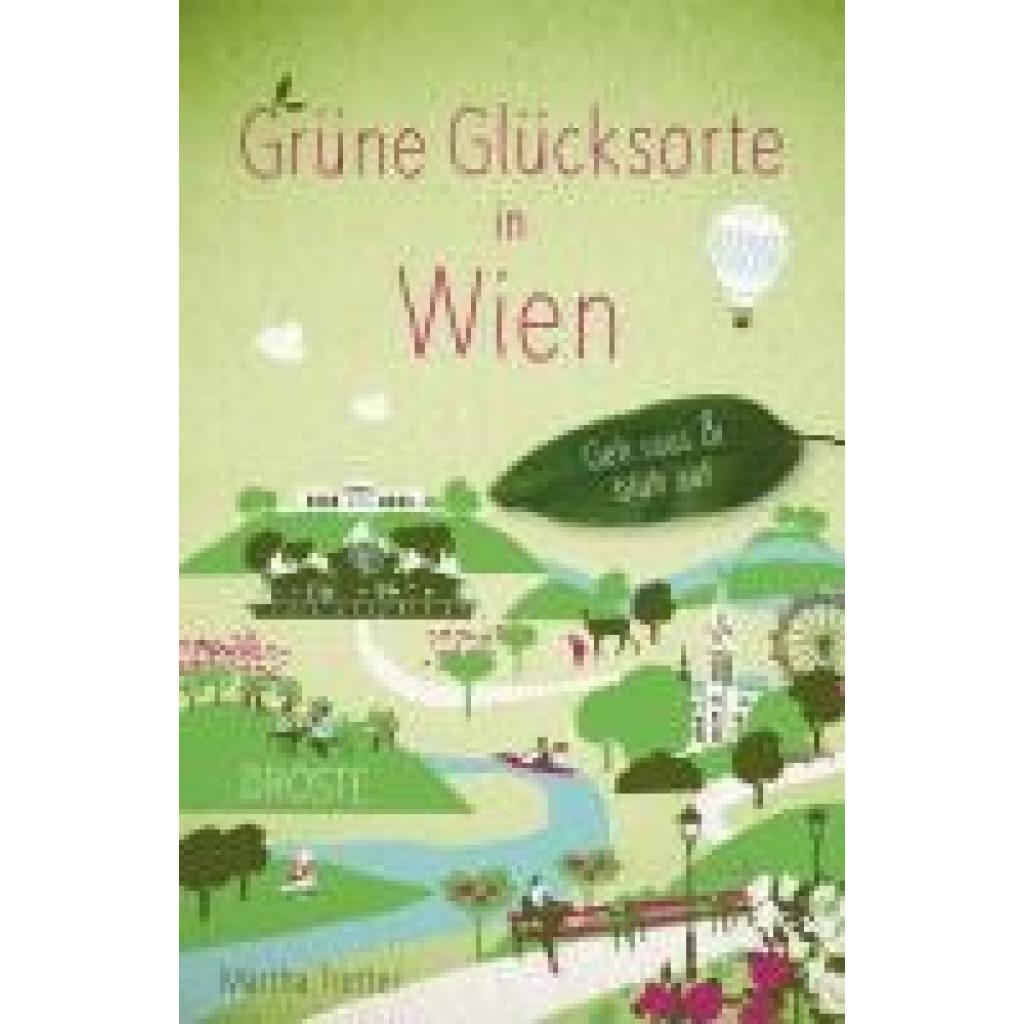 9783770025039 - Grüne Glücksorte in Wien - Martha Tretter Kartoniert (TB)