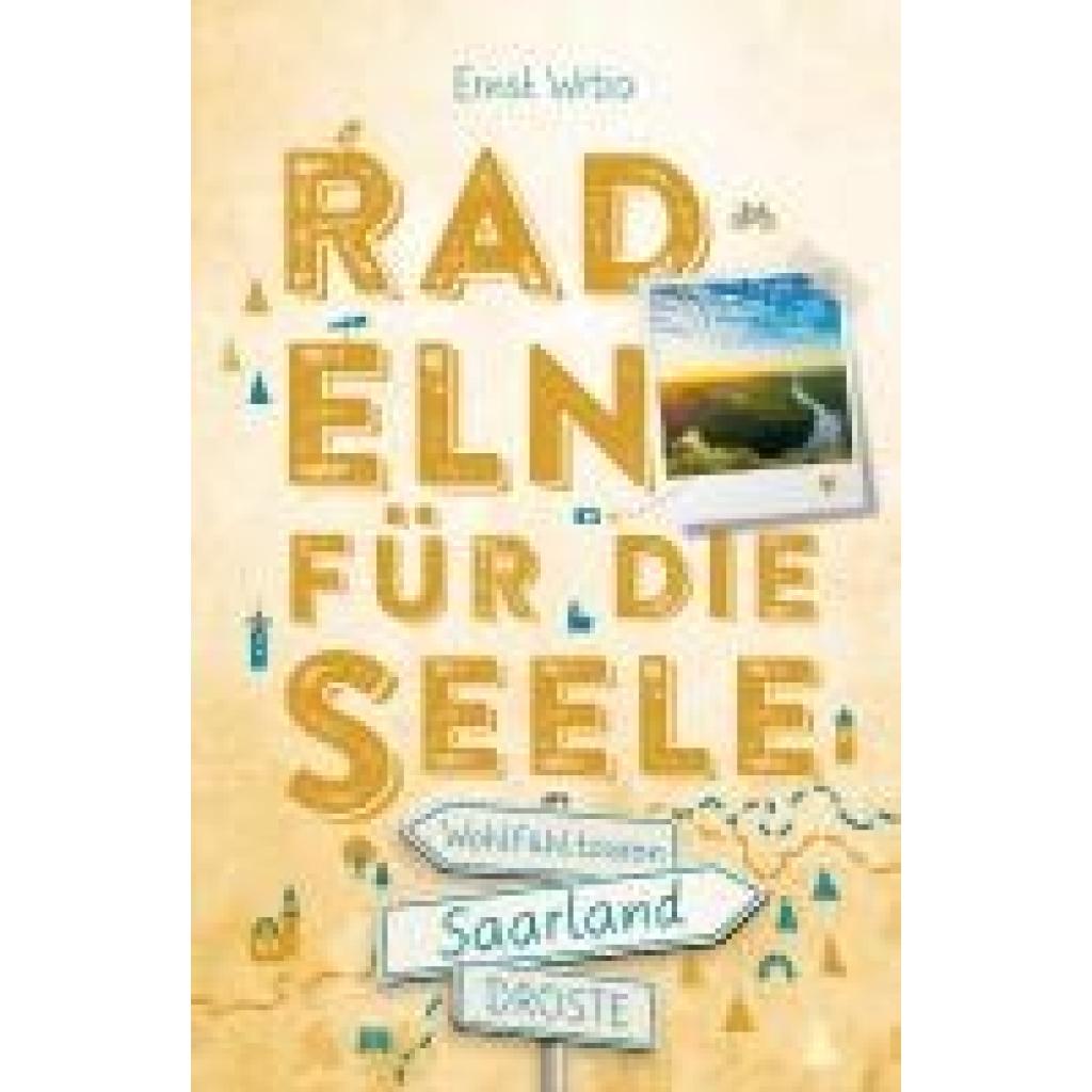 9783770024933 - Saarland Radeln für die Seele - Ernst Wrba Kartoniert (TB)