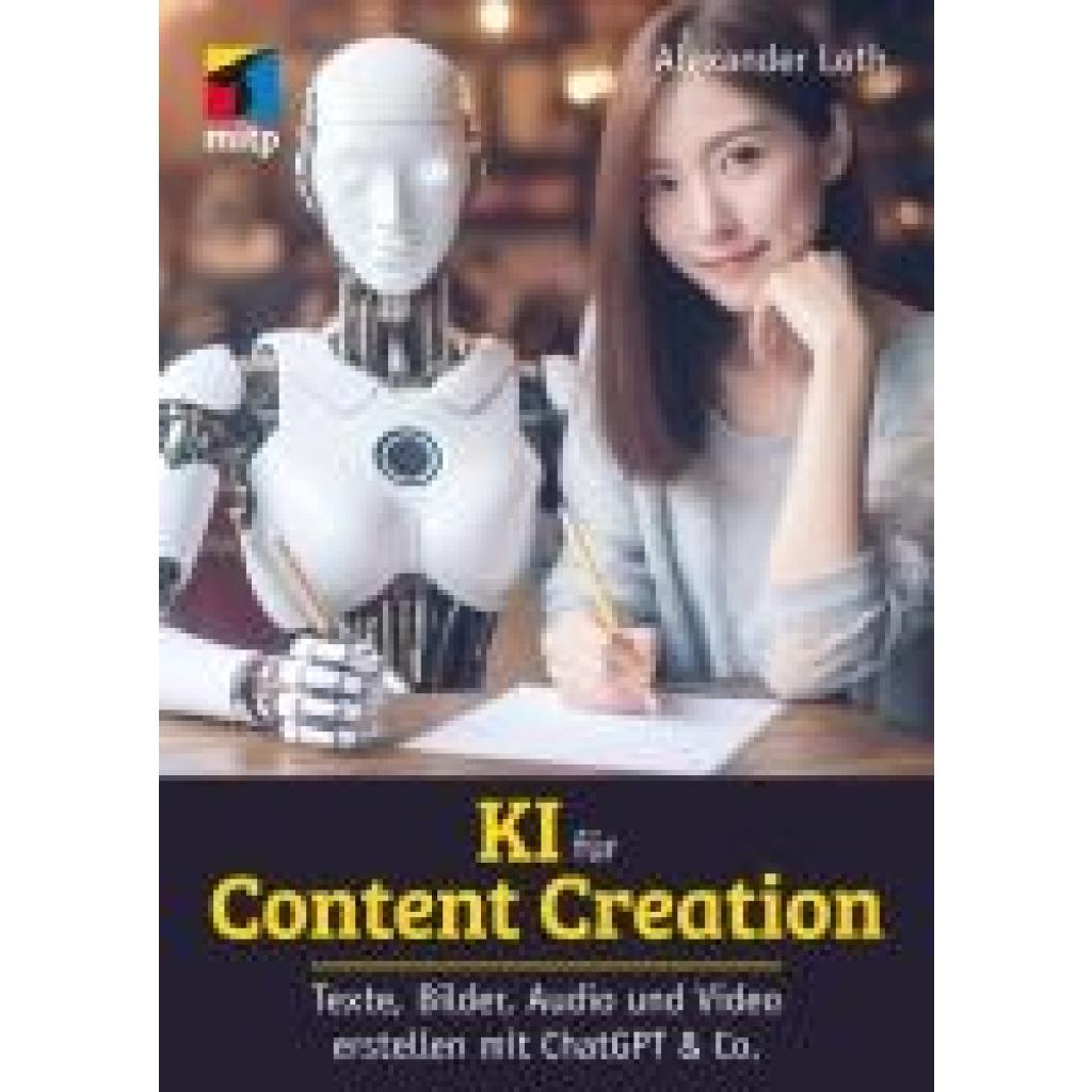 Loth, Alexander: KI für Content Creation