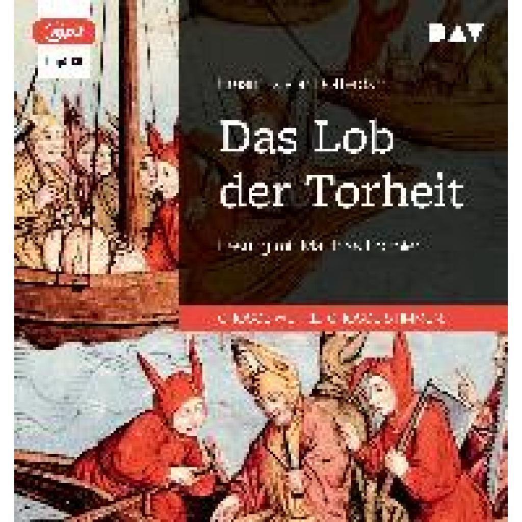 Erasmus von Rotterdam: Das Lob der Torheit