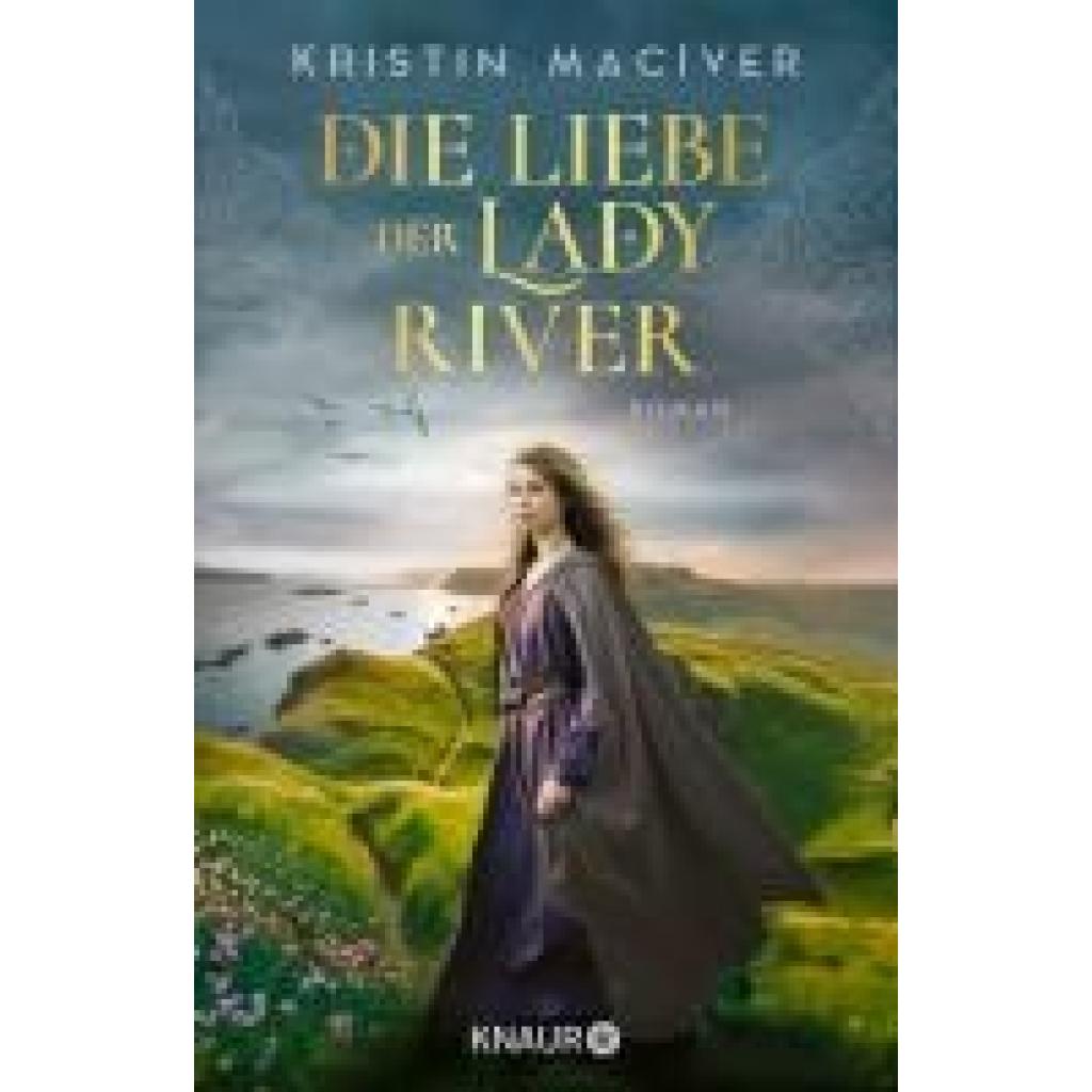 9783426530313 - Die Liebe der Lady River   Celtic Dreams Bd2 - Kristin MacIver Taschenbuch