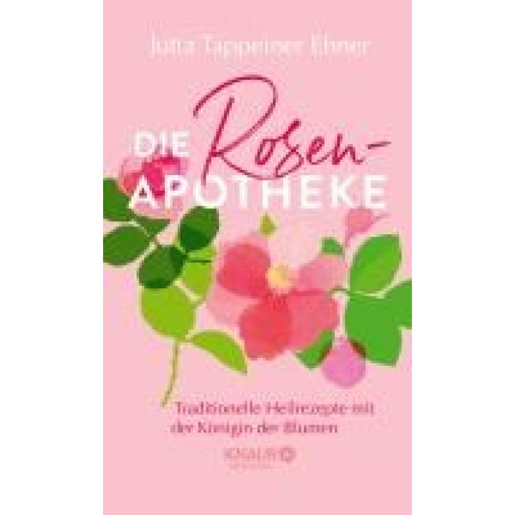 9783426447840 - Die Rosen-Apotheke - Jutta Tappeiner Ebner Gebunden