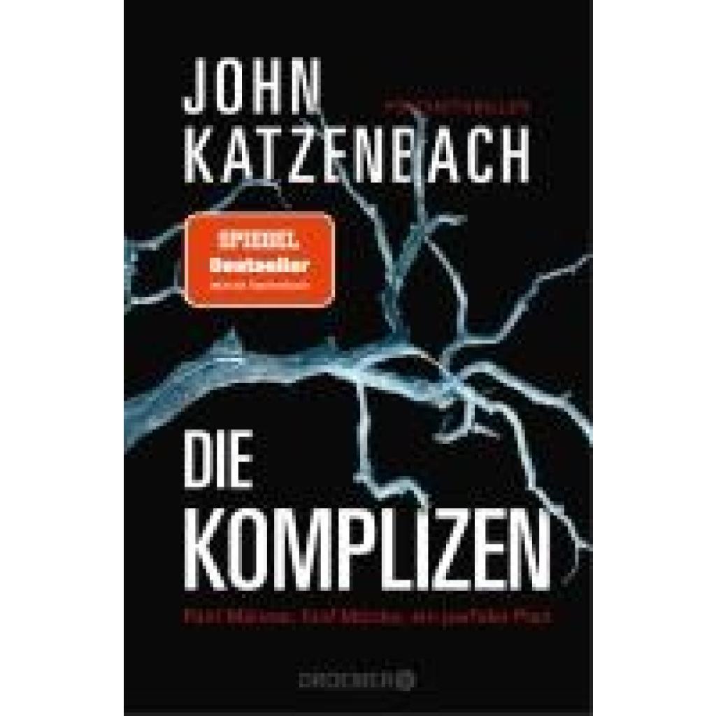 Katzenbach, John: Die Komplizen. Fünf Männer, fünf Mörder, ein perfider Plan