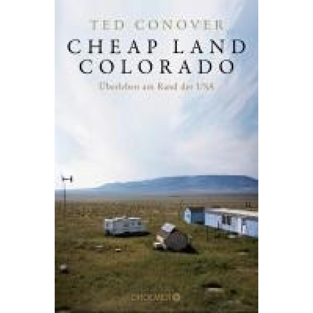 9783426279106 - Cheap Land Colorado - Ted Conover Gebunden