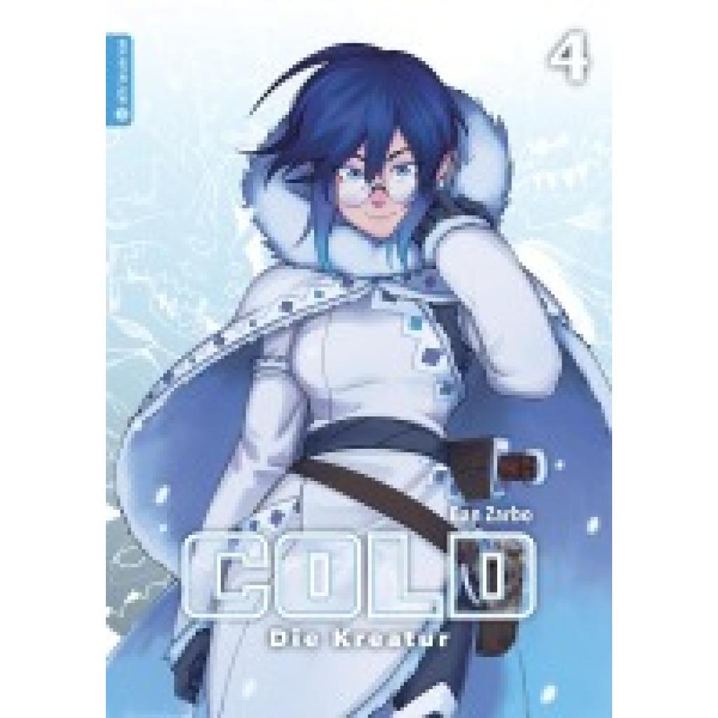 9783963585784 - Cold - Die Kreatur 04 - Ban Zarbo Kartoniert (TB) 9783963585784 - Cold - Die Kreatur 04 - Ban Zarbo Kartoniert (TB)