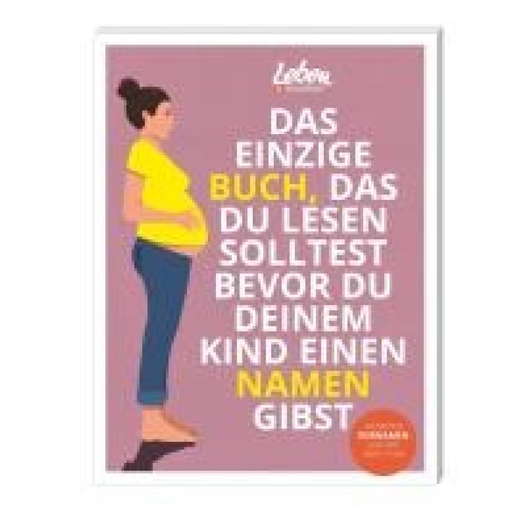 9783910509085 - Das einzige Buch das Du lesen solltest bevor Du Deinem Kind einen Namen gibst