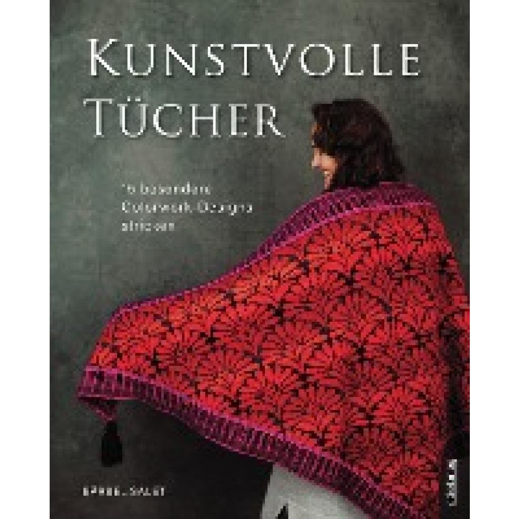 9783830721109 - Kunstvolle Tücher stricken - Bärbel Salet Kartoniert (TB)