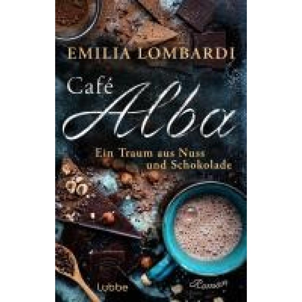 9783757700263 - Ein Traum aus Nuss und Schokolade   Café Alba Bd1 - Emilia Lombardi Kartoniert (TB)