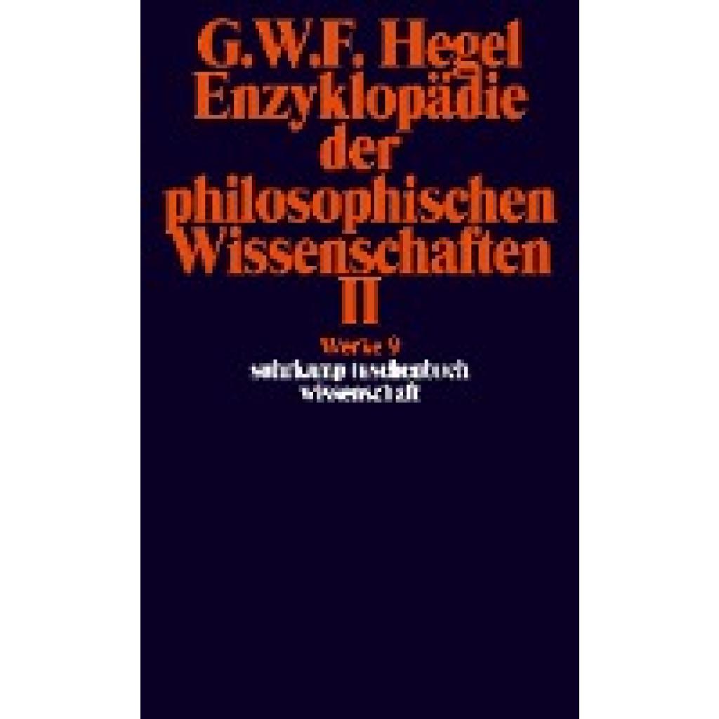 Hegel, Georg Wilhelm Friedrich: Enzyklopädie der philosophischen Wissenschaften II im Grundrisse 1830