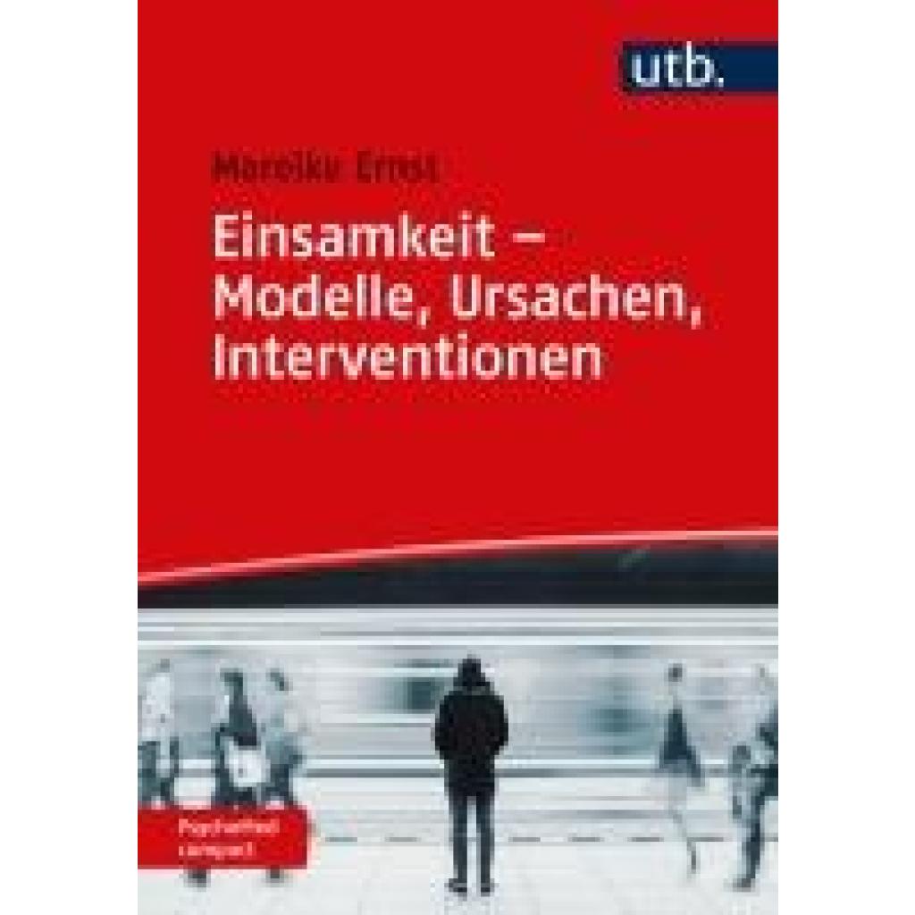 9783825262297 - Einsamkeit - Modelle Ursachen Interventionen - Mareike Ernst Taschenbuch