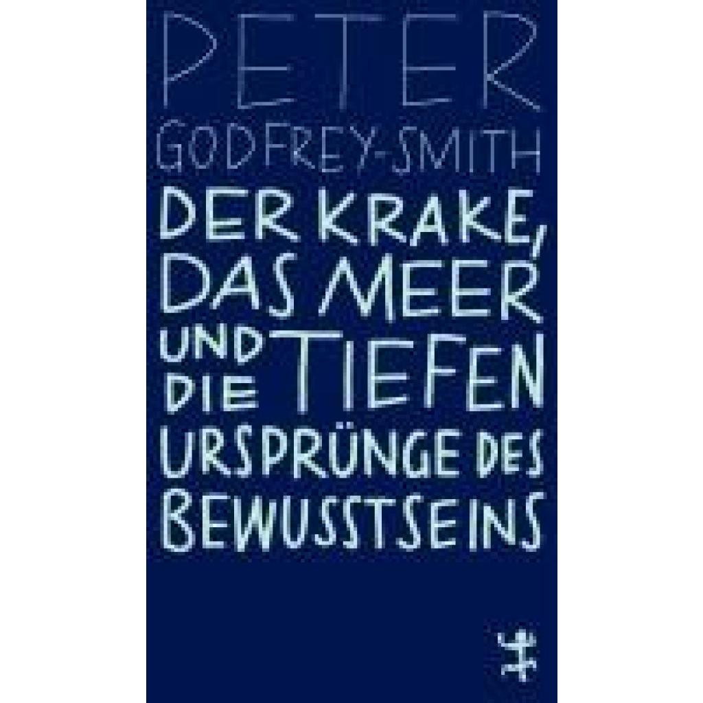 9783751845090 - Der Krake das Meer und die tiefen Ursprünge des Bewusstseins - Peter Godfrey-Smith Kartoniert (TB)