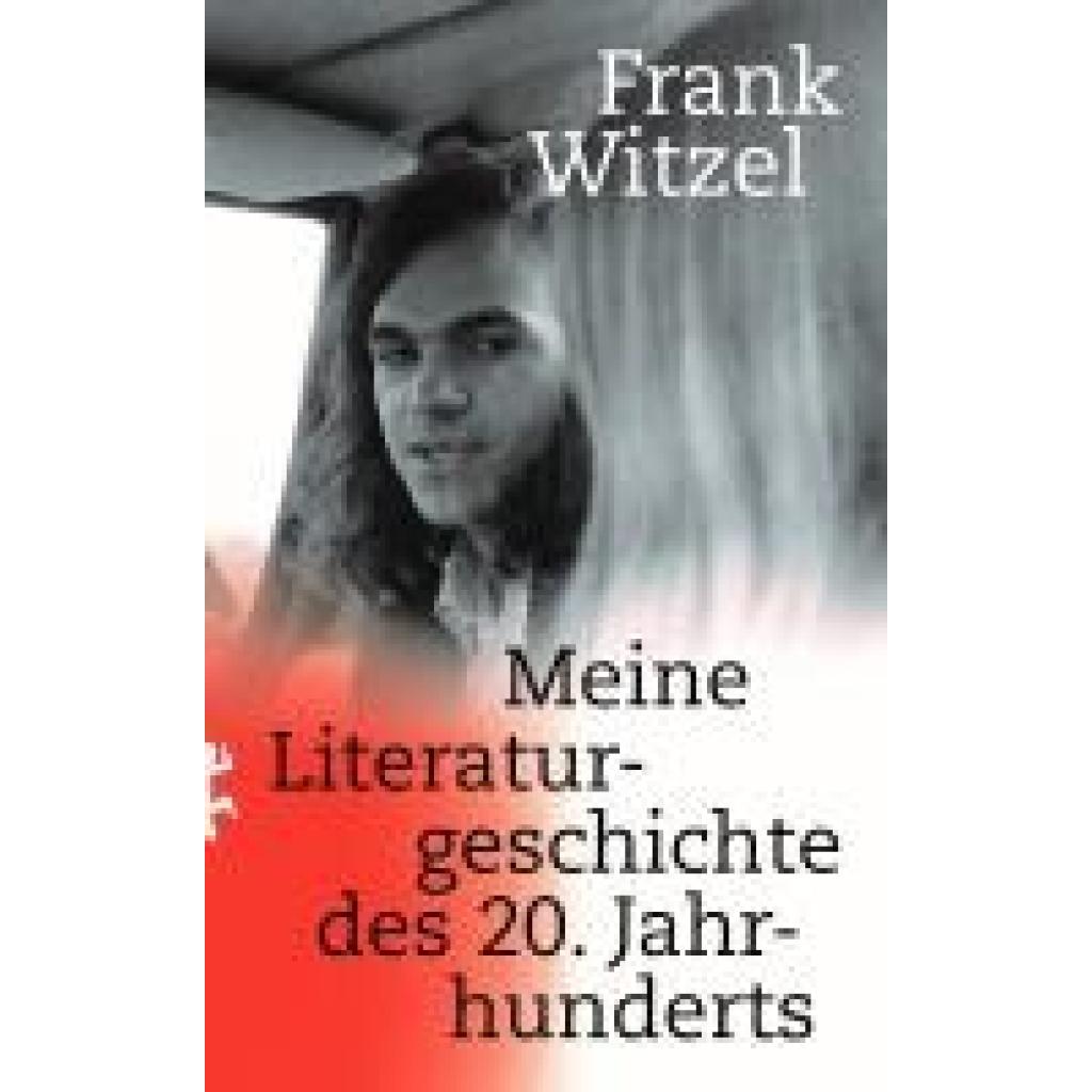 9783751809634 - Meine Literaturgeschichte des 20 Jahrhunderts - Frank Witzel Gebunden