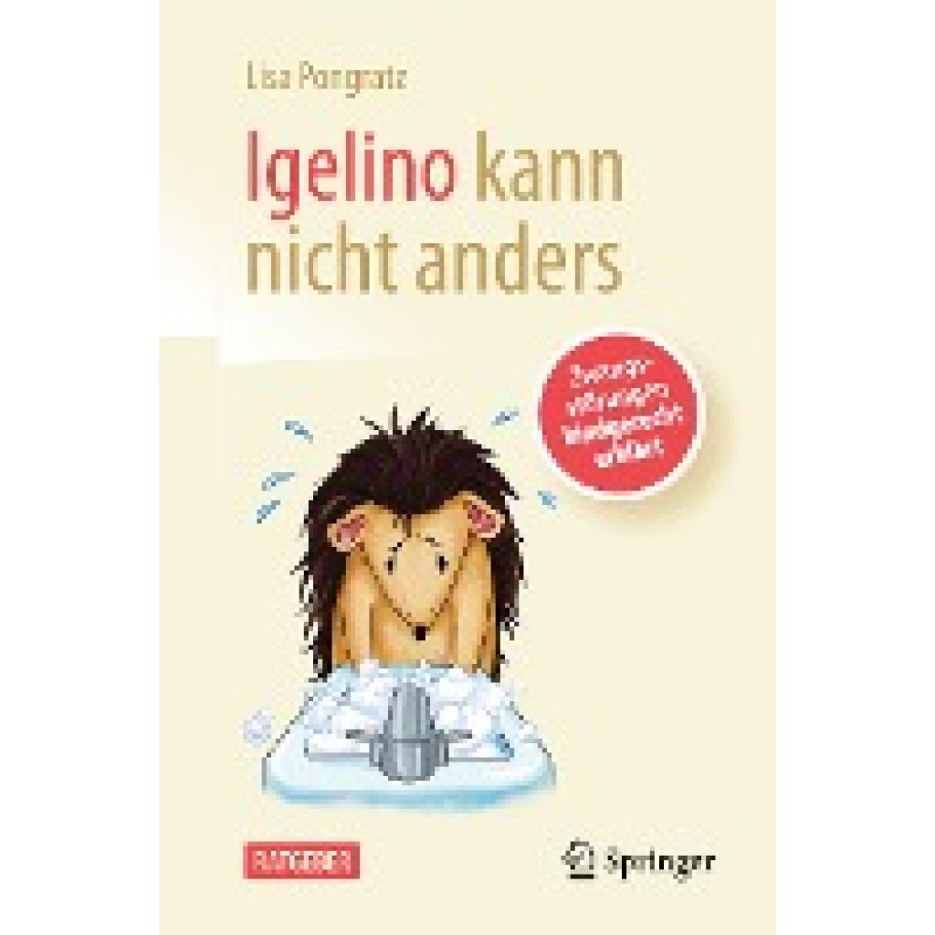 Pongratz, Lisa: Igelino kann nicht anders