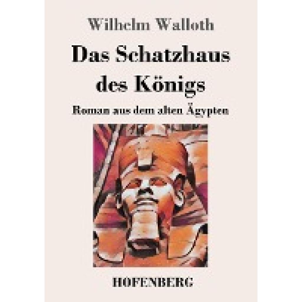 Walloth, Wilhelm: Das Schatzhaus des Königs