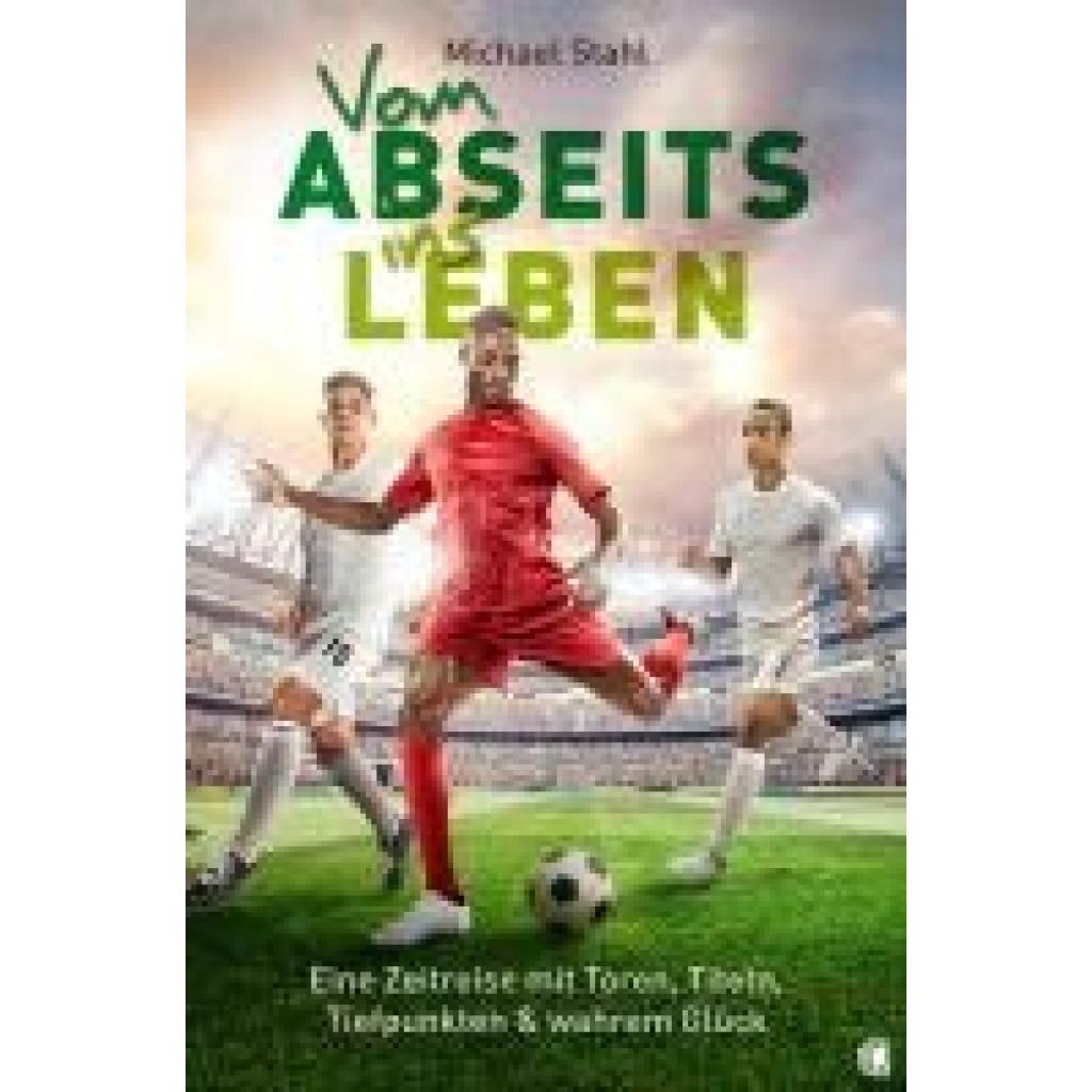 9783955786274 - Vom Abseits ins Leben - Michael Stahl Kartoniert (TB)