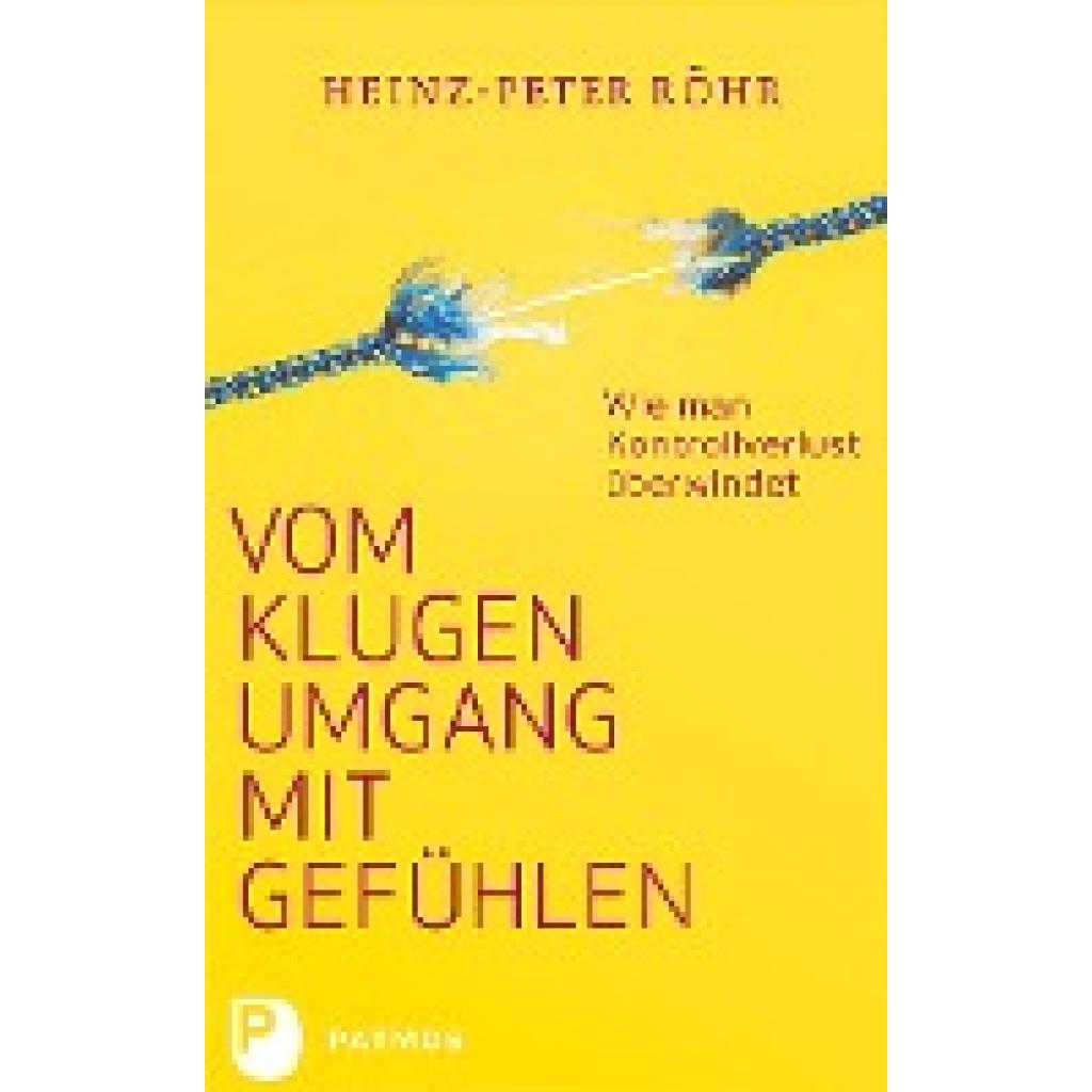 9783843612791 - Vom klugen Umgang mit Gefühlen - Heinz-Peter Röhr Kartoniert (TB)