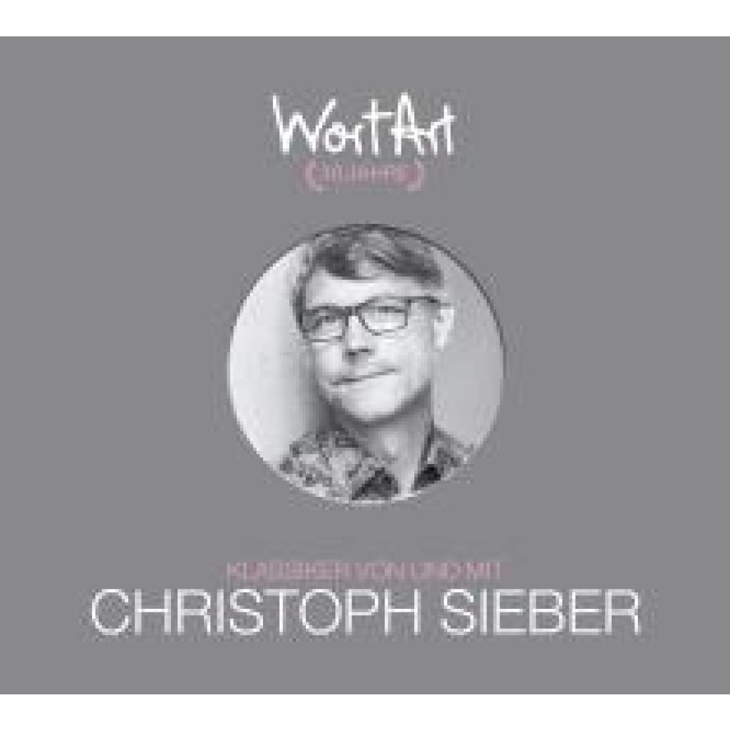 Sieber, Christoph: 30 Jahre WortArt - Klassiker von und mit Christoph Sieber (3CD Box)
