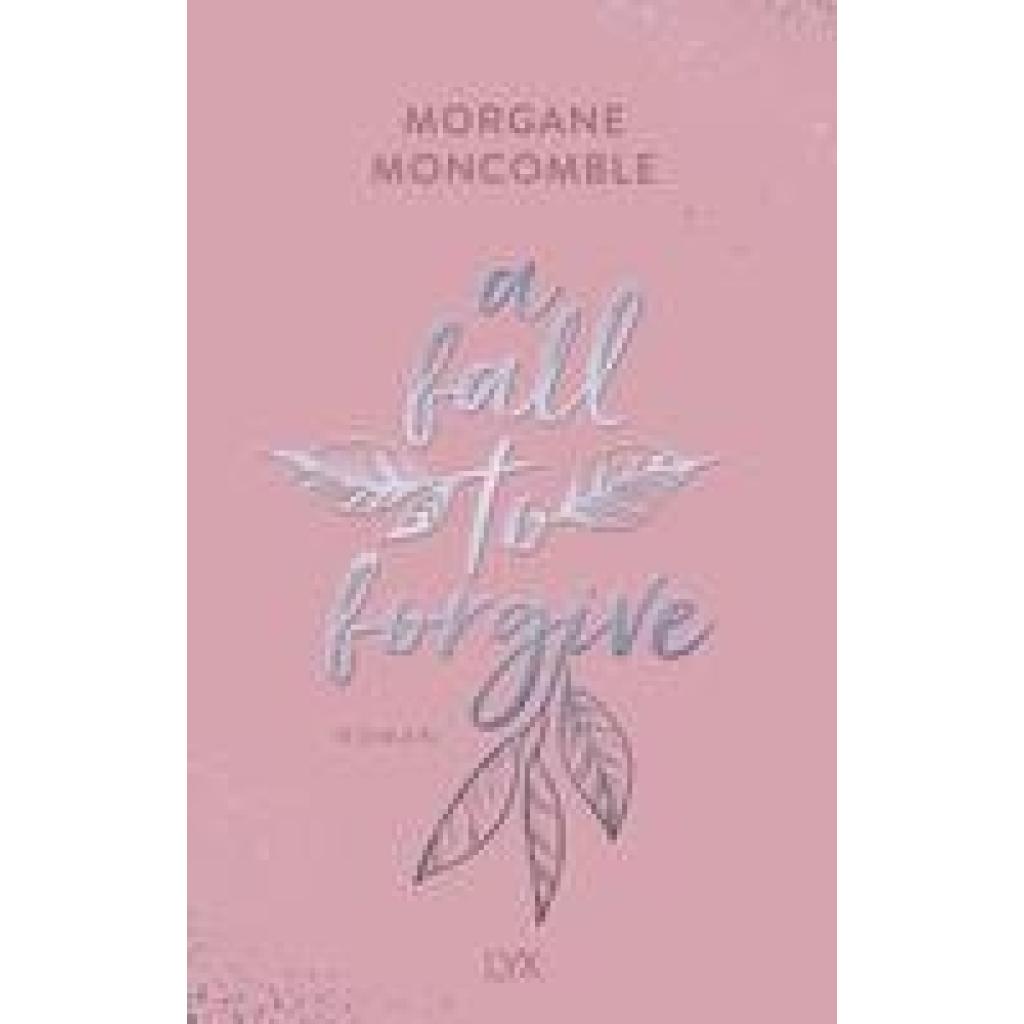 Moncomble, Morgane: A Fall to Forgive