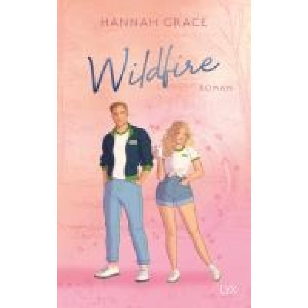 9783736320857 - Wildfire Maple Hills Bd2 - Hannah Grace Kartoniert (TB) 9783736320857 - Wildfire Maple Hills Bd2 - Hannah Grace Kartoniert (TB)