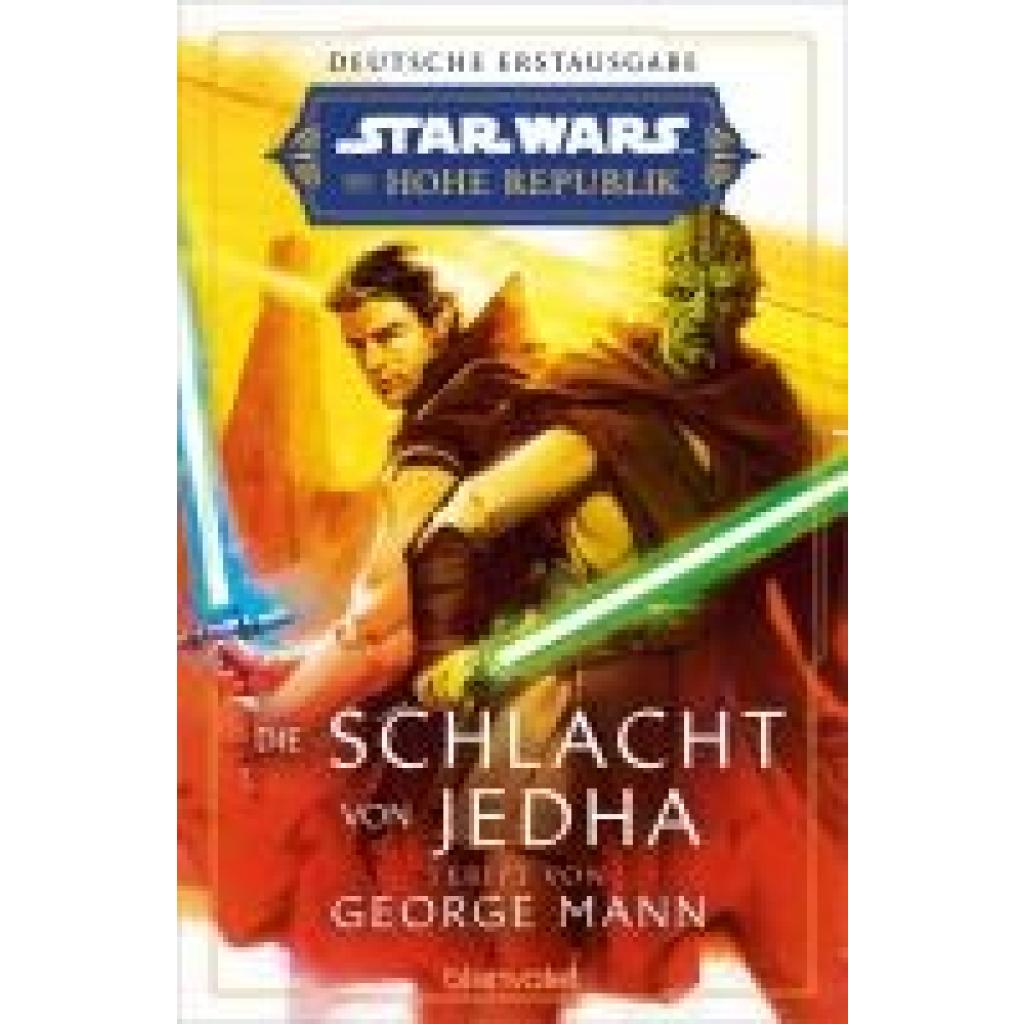 Mann, George: Star Wars(TM) Die Hohe Republik - Die Schlacht von Jedha