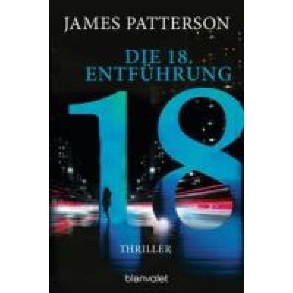 9783734113444 - Patterson James Die 18 Entführung